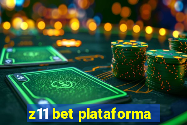 z11 bet plataforma